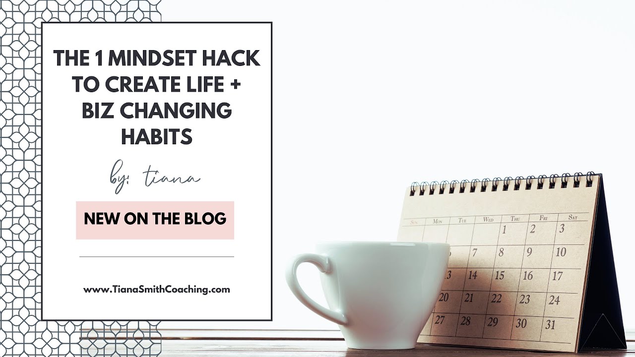 The 1 Mindset Hack to Create Life and Biz Changing Habits - YouTube
