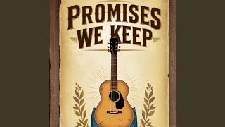 Promises we keep