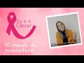 Câncer de mama: vamos falar sobre isso? 10 meses de uso do tamoxifeno 💝