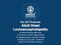 United leukodystrophy foundation adult onset leukoencephalopathy