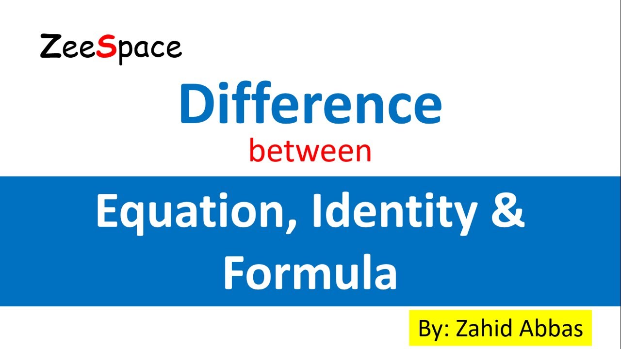 difference-between-an-equation-an-identity-and-a-formula-algebra