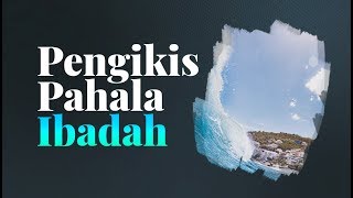 Pengikis Pahala Ibadah - Ustadz Mujibullah, Lc