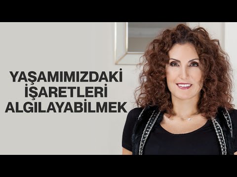 Yaşamımızdaki İşaretleri Algılayabilmek! | Nevşah Fidan Karamehmet