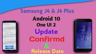 Samsung J4 & J4 Plus Android 10 and OneUI 2.0 Update Confirmd | J4 & J4 Plus Android 10 Release Date