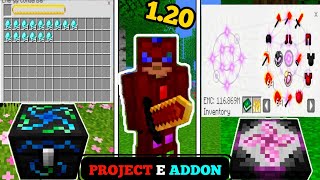 Project E Addon minecraft pocket edition 1.20/1.20+(PE/Bedrock) mods