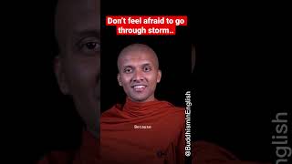 Dont Feel Afraid To Go Through Storms In Life .