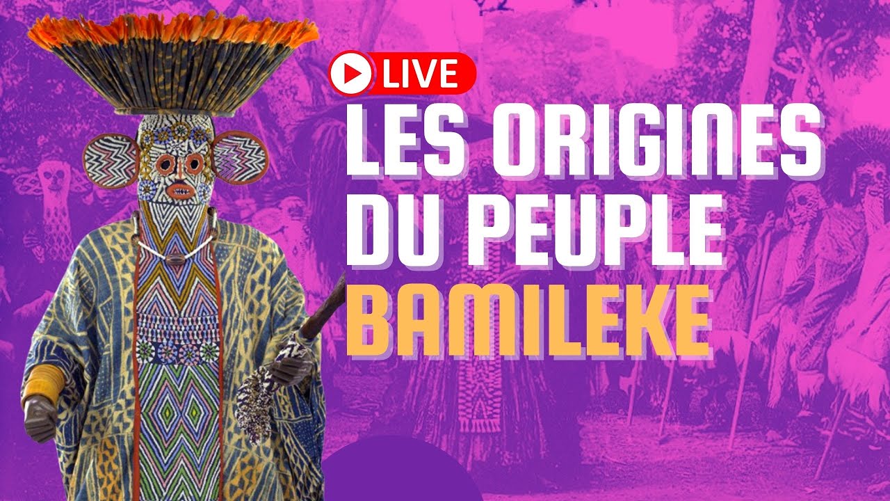 Les origines du peuple BAMILEKE (Cameroun)