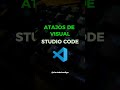 Atajos Visual Studio Code #visualstudiocode #html #css #htmlcss #sitioweb #programador #frontend
