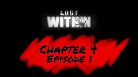 LOST WITHIN - Chapter 4 - Episode 1 - Gameplay Walkthrough (iOS Android) | Bad Guy-Gamerz