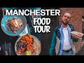 THE BEST MANCHESTER FOOD TOUR