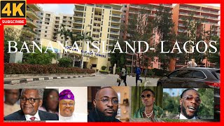 BANANA ISLAND  LAGOS NIGERIA 4K WALKING TOURHOME TO SOME OF RICHEST PEOPLE IN NIGERIA,