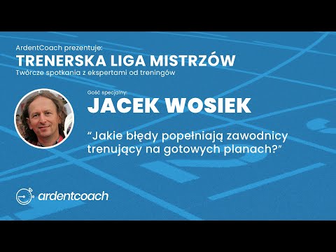 Jacek Wosiek: 'Jakie