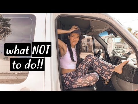 OUR FIRST VAN LIFE MISTAKE IN MEXICO