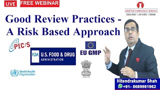 Good Review Practices - A Risk Based Approach