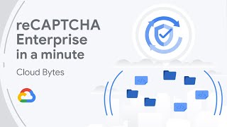 reCAPTCHA Enterprise in a minute