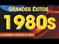 Clásicos Imperecederos de los 80 - Canciones en Inglés (Selección 80s)