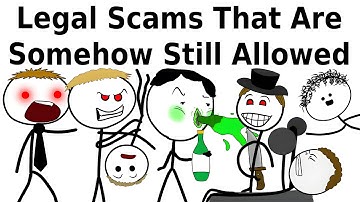 Legal Scams That Are Somehow Still Allowed