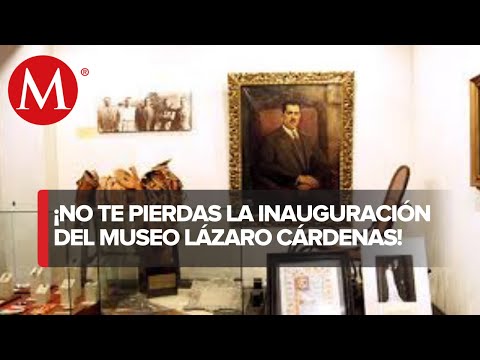 Alistan inauguración del Museo Lázaro Cárdenas en la CdMx