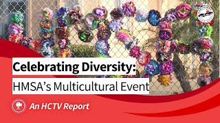 HMSA's 19th Annual Multicultural Celebration | HCTV Report