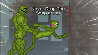 Never Drop Soap at Jail