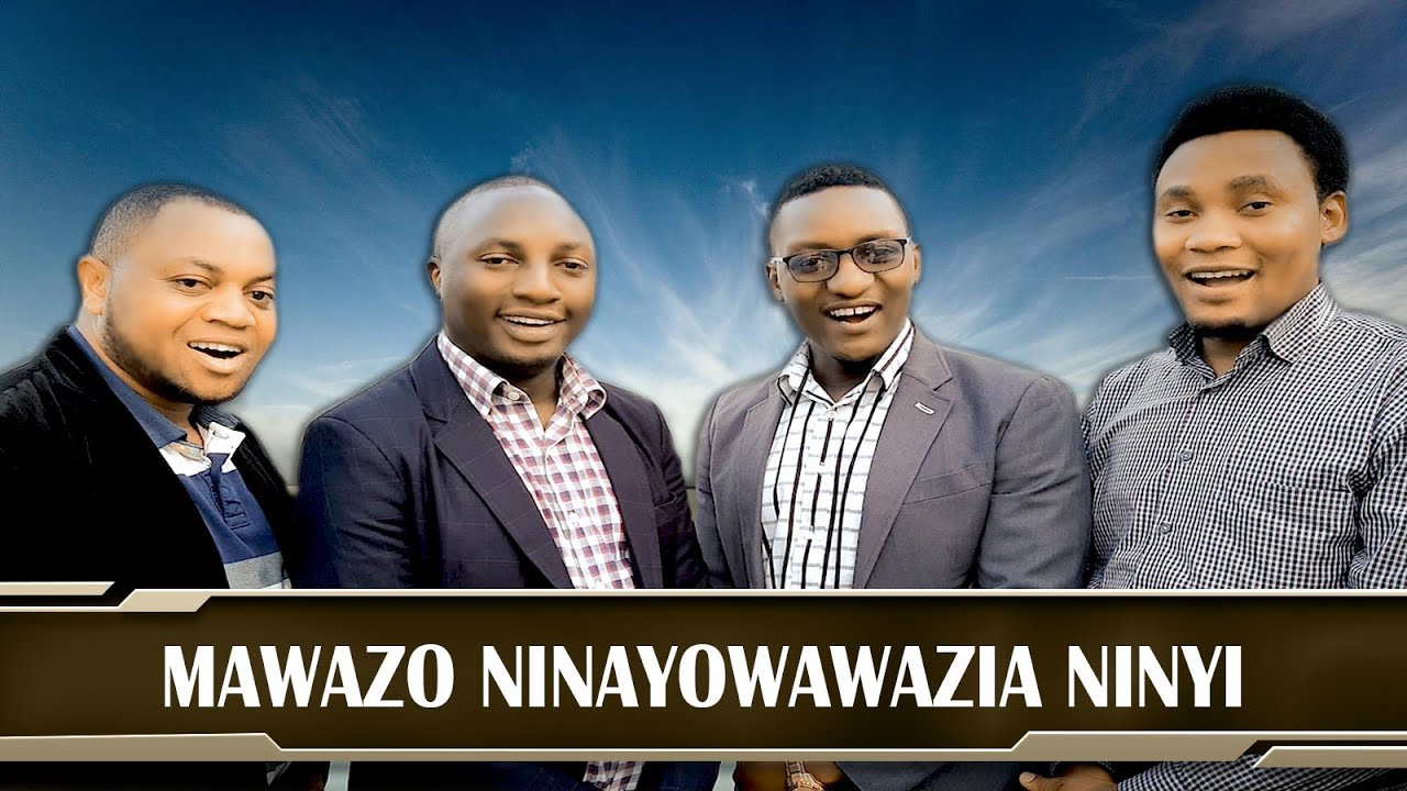 Download MAWAZO NINAYOWAWAZIA NINYI