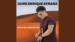 Video thumbnail of "Jaime Enrique Aymara - MI CORAZON SUFRIDO"