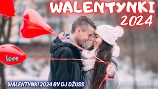Walentynki 2024 ❤️Składanka dla Zakochanych ❤️  Romantyczne piosenki Disco Polo❤️ MIŁOŚĆ 2024❤️