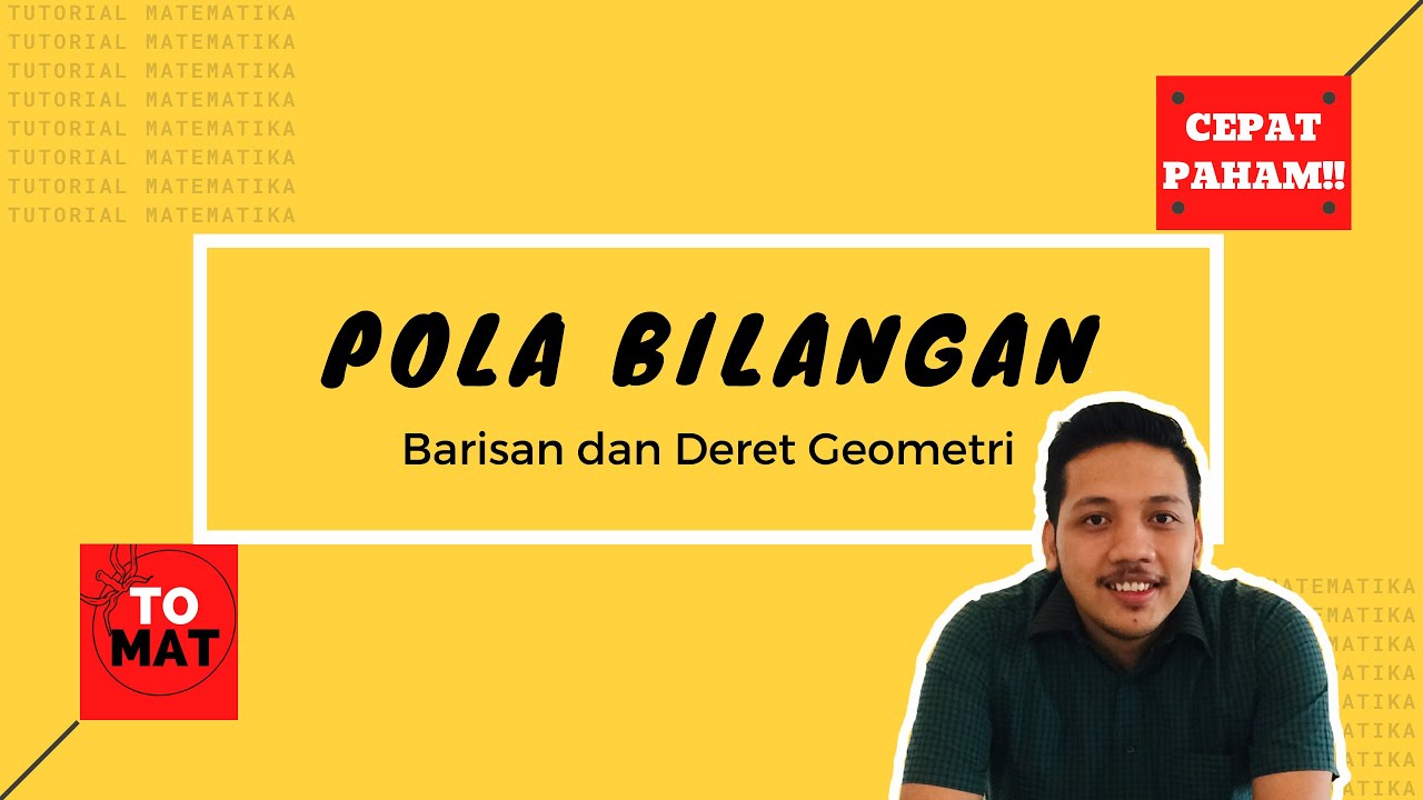 Tutorial Matematika SMP Kelas 8 - Pola Bilangan - Barisan dan Deret