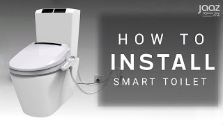 JAAZ Smart Toilet Installation Video | How To Installation Smart Toilet