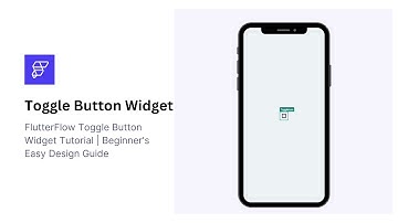 FlutterFlow Toggle Button Widget Tutorial | Beginner