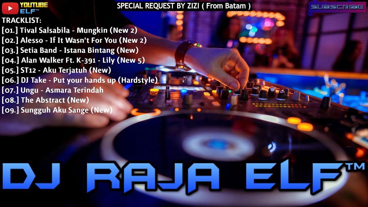 MUNGKIN NEW REMIX 2020 DJ RAJA ELF™ BATAM ISLAND (Req By Zizi)