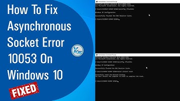 ✅ How To Fix Asynchronous Socket Error 10053 On Windows 10 (2021)