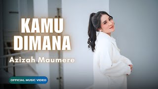 Download Lagu Azizah Maumere - Kamu Dimana (Official Music Video) MP3 Download Lagu Azizah Maumere - Kamu Dimana (Official Music Video) MP3