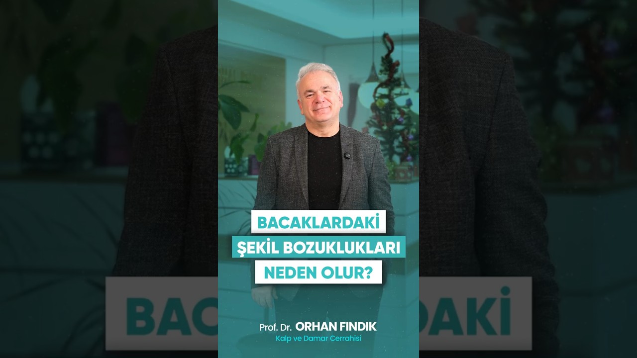 Bacaklardaki Şekil Bozuklukları Neden Olur?