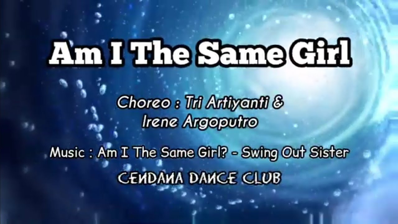 Am I The Same Girl - Line Dance // Demo // Choreo: Tri Artiyanti (INA ...
