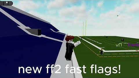 NEW FF2 FAST FLAGS | EZ HEIGHT