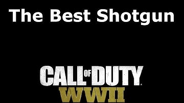 The Best Shotgun Call of Duty: WW2
