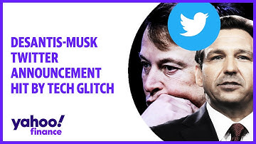 DeSantis-Musk Twitter announcement hit by tech glitch