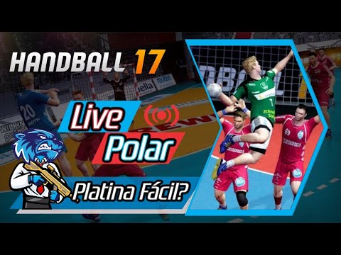 LIVE POLAR - HANDBALL 17 -  PLATINA FÁCIL? #handball #gameplay #ps4