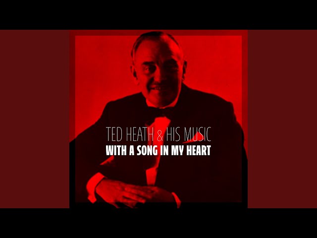 Ted Heath - You're My Everything