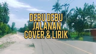 DEBU - DEBU JALANAN - IMAM. S. ARIPIN | Cover + Lirik | ALISA