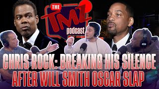Chris Rock: Breaking His Silence After Will Smith Slap | The TMZ Podcast