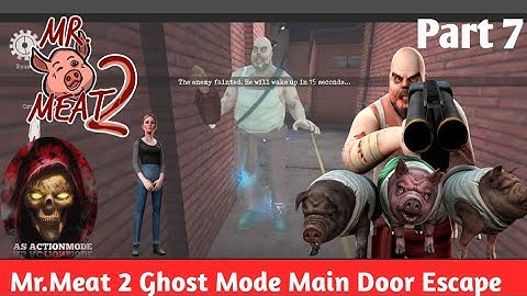 Mr.Meat 2: Prison Break Part 7|Ghost Mode| mr meat 2 main door escape.(Android) |by AS ActionMode