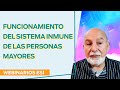 📃 GUÍA PARA EL CUIDADO DEL SISTEMA INMUNE DE LAS PERSONAS MAYORES 🏸Introducción. Dr. Tomás Álvaro