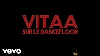 Vitaa - Sur Le Dancefloor