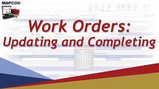 Work Orders Updating And Completing -Mapcon Cmms