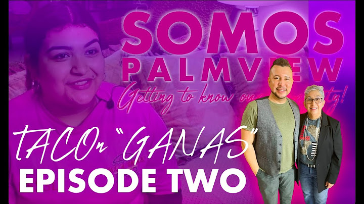 Somos Palmview: Episode 2