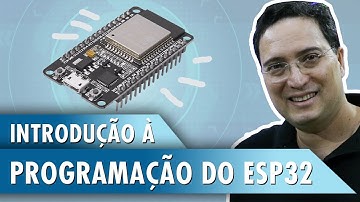 Introdução à Programação do ESP32