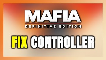 How to FIX Mafia: Definitive Edition Controller/Gamepad Not Working on PC