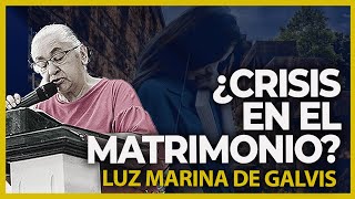 ⚠️Cómo tener un buen MATRIMIONIO | LUZ MARINA DE GALVIS